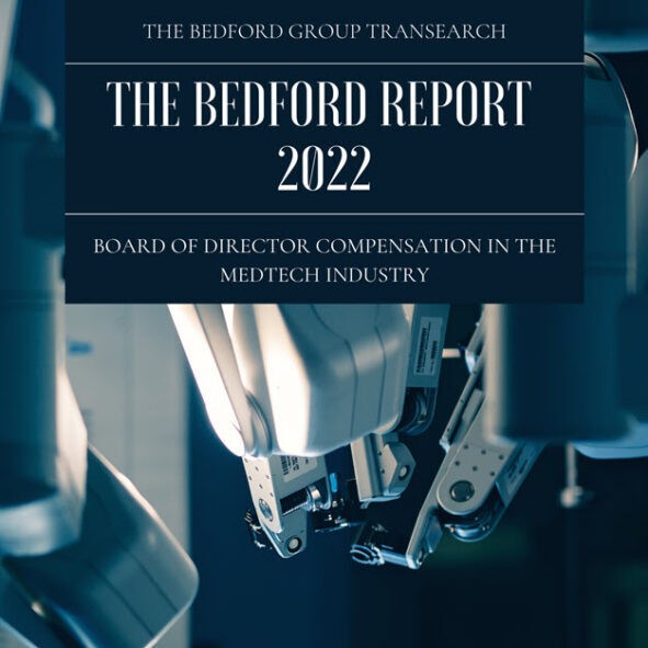 The Bedford Report 2022- Board of Directors Compensation in the Medtech Industry