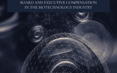 The 2022 Report- Board & Executive Compensation in the Biotech Industry
