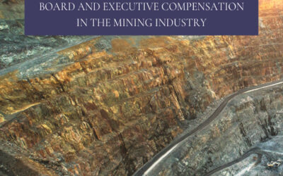 The 2022 Report – Board and Executive Compensation in the Mining Industry
